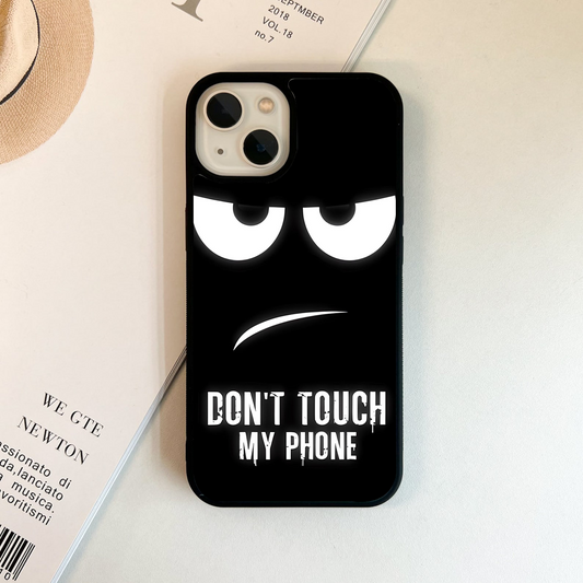 Don't Touch My Phone - Trendy Glass Case