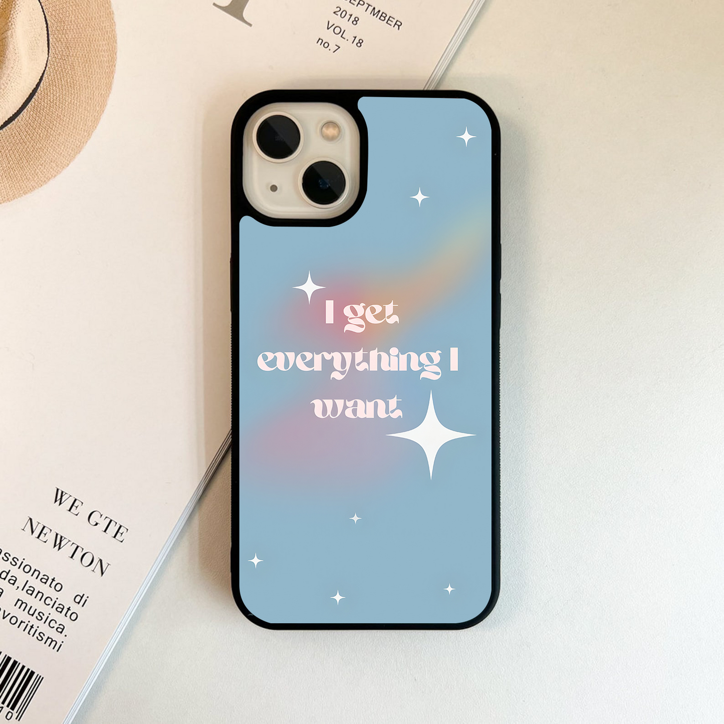 I Get Everything I Want Quote Glass Case