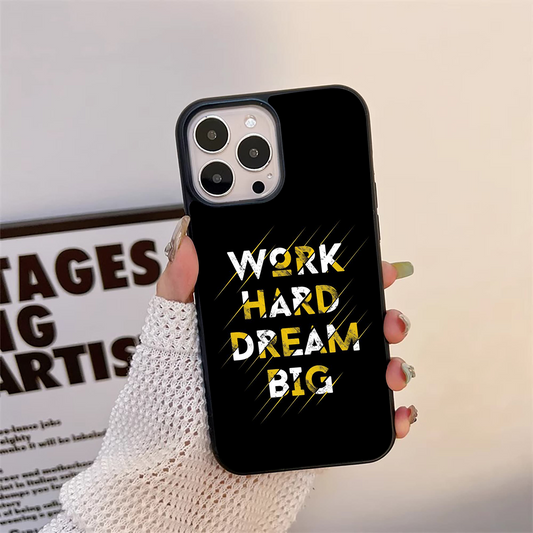 Work Hard Dream Big Glass Case