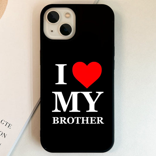 I Love My Brother Glass Case
