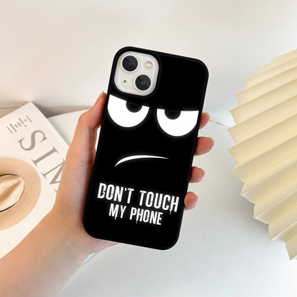 Don't Touch My Phone - Trendy Glass Case