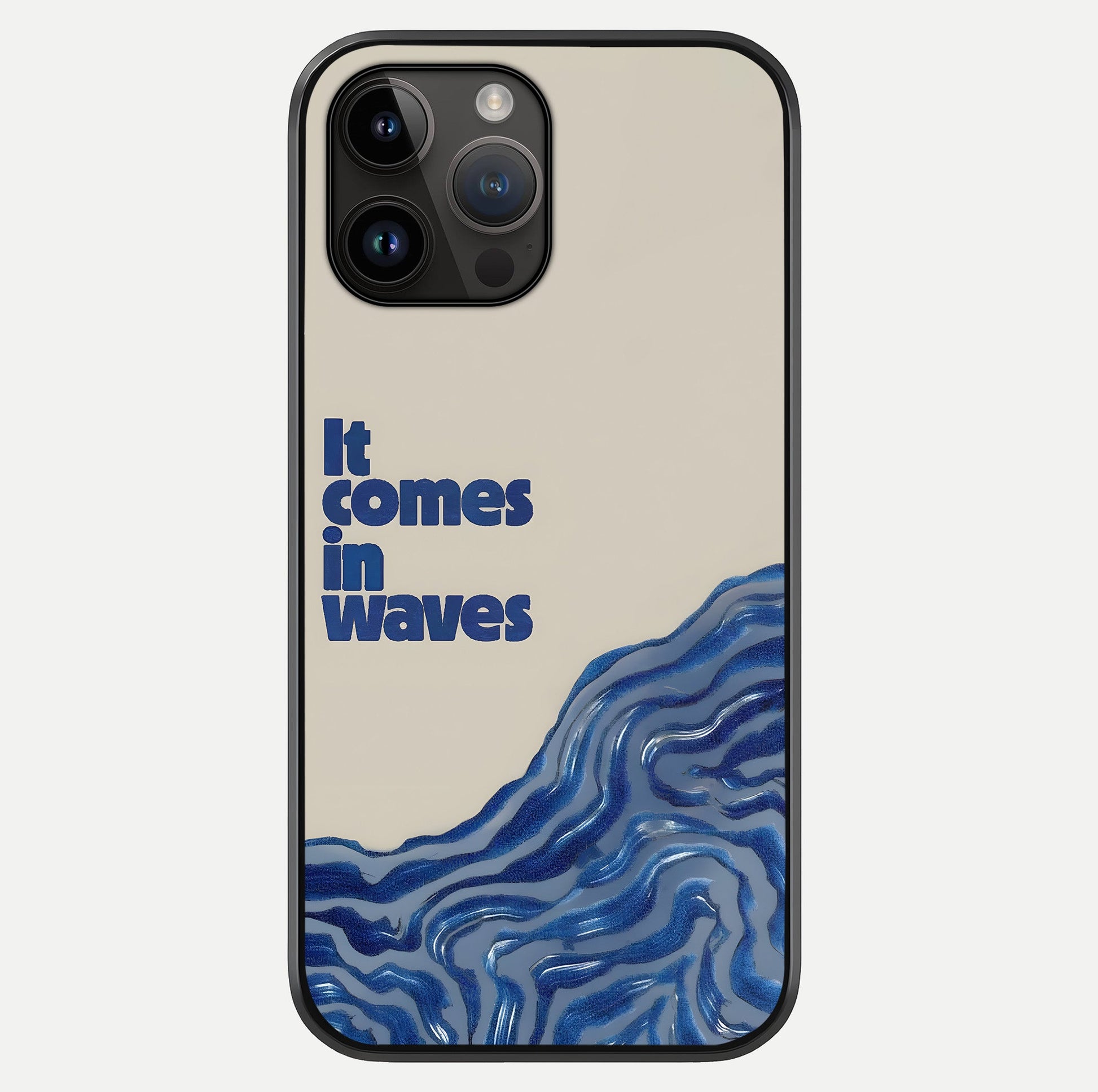It Comes In Waves Quote Glass Case showing full back design in clean flat view with glossy glass finish.