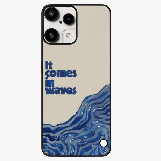 It Comes In Waves Quote Glass Case showing flat back view with inspirational wave themed quote artwork and glossy glass finish.