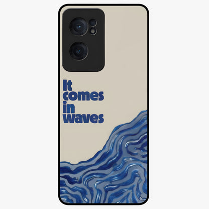 It Comes in Waves Quote Glass Case for 1+Nord CE 2  showing full back design in clean flat view with inspirational quote artwork and glossy glass finish.