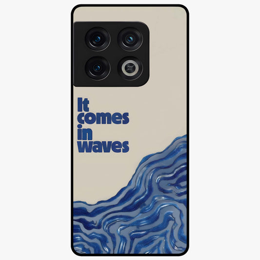 It Comes In Waves Quote Glass Case showing flat back view with inspirational wave themed quote artwork and glossy glass finish.