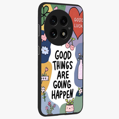 Good Thing Quote Glass Case for 1+13 side perspective highlighting bold text detailing and sleek premium build