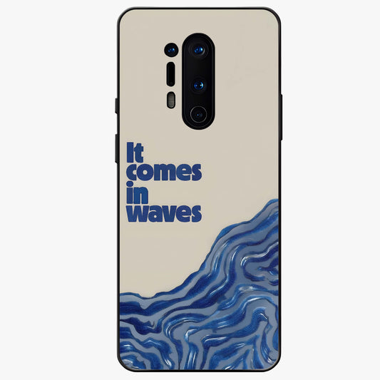 It Comes In Waves Quote Glass Case showing flat back view with inspirational wave themed quote artwork and glossy glass finish.