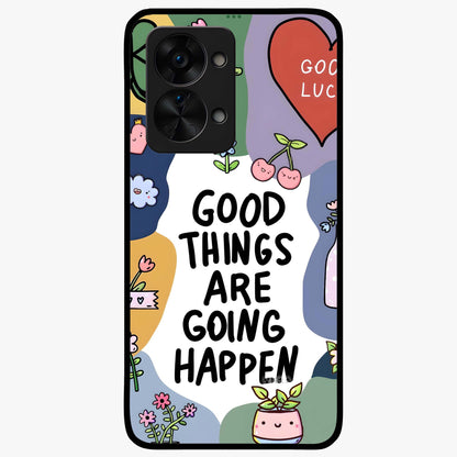 Good Thing Quote Glass Case for 1+Nord 2T inspirational front view featuring motivational typography artwork