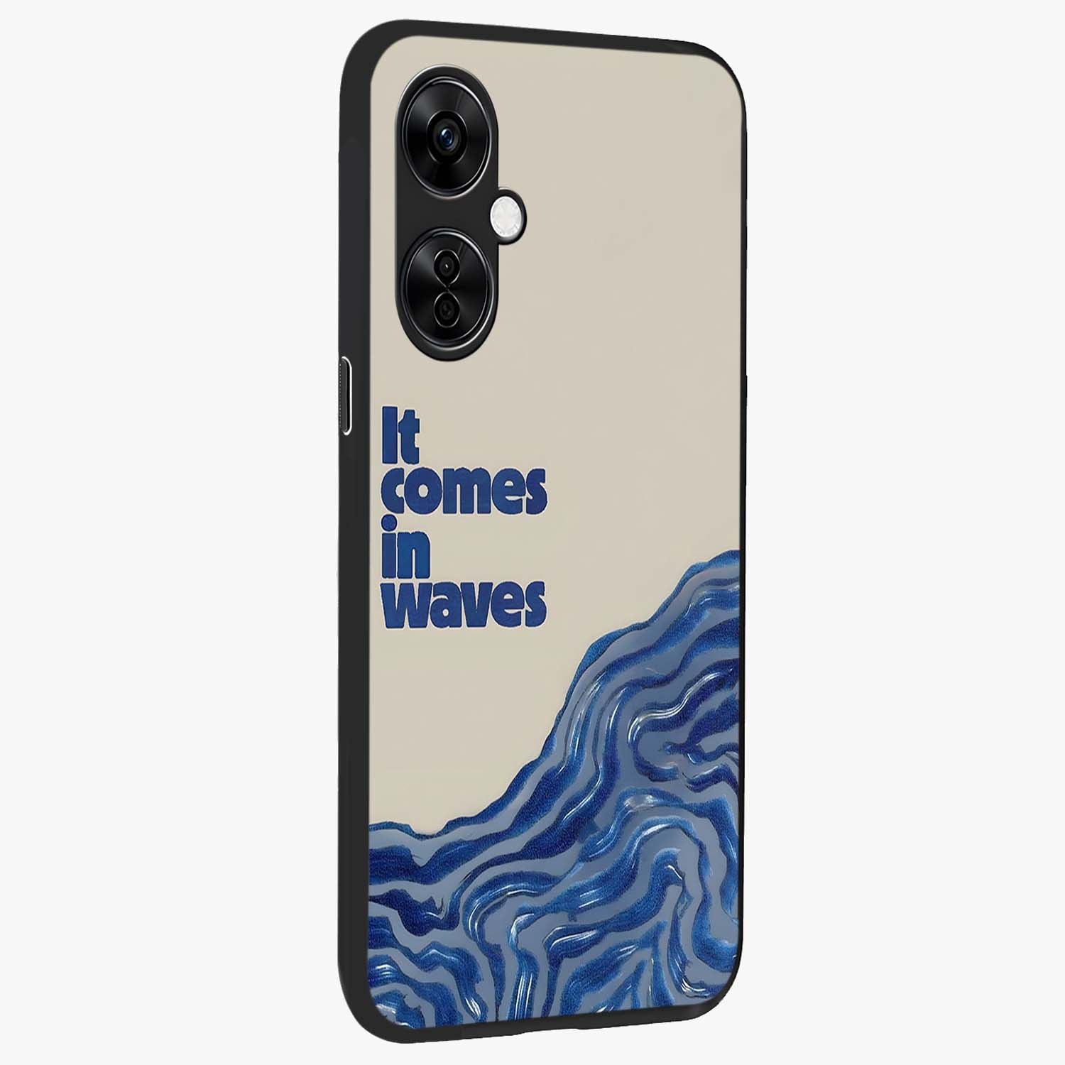 It Comes in Waves Quote Glass Case for 1+Nord CE 3 Lite displayed upright for motivational statement visibility and premium finish.