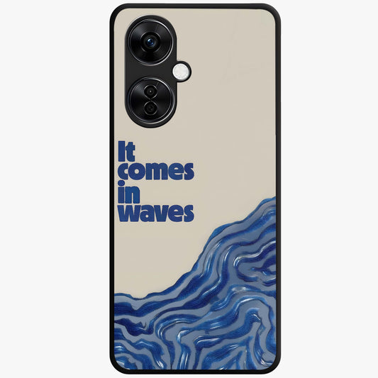 It Comes in Waves Quote Glass Case for 1+Nord CE 3 Lite showing full back design in clean flat view with inspirational quote artwork and glossy glass finish.
