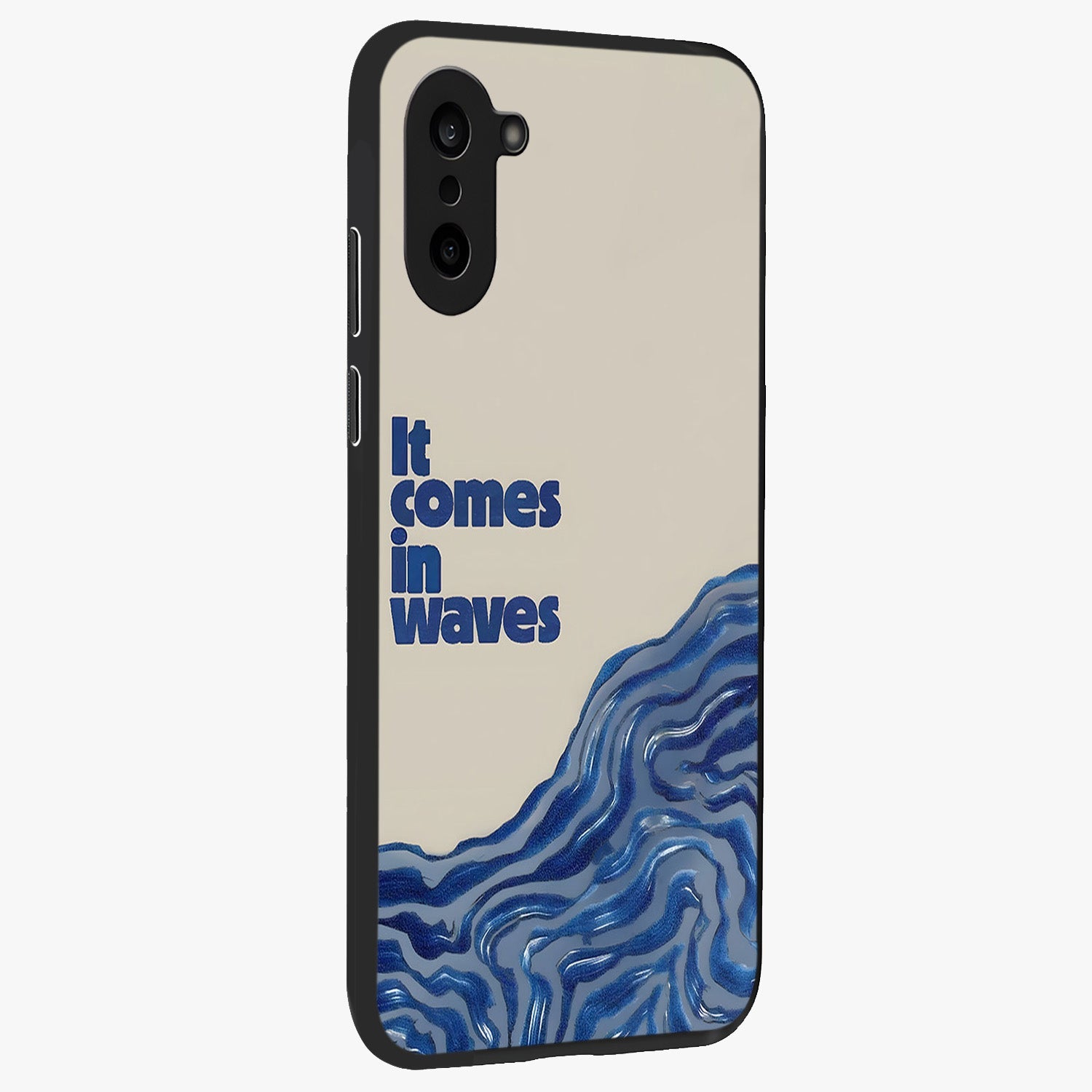 It Comes in Waves Quote Glass Case for 1+Nord CE 5 displayed upright for motivational statement visibility and premium finish.