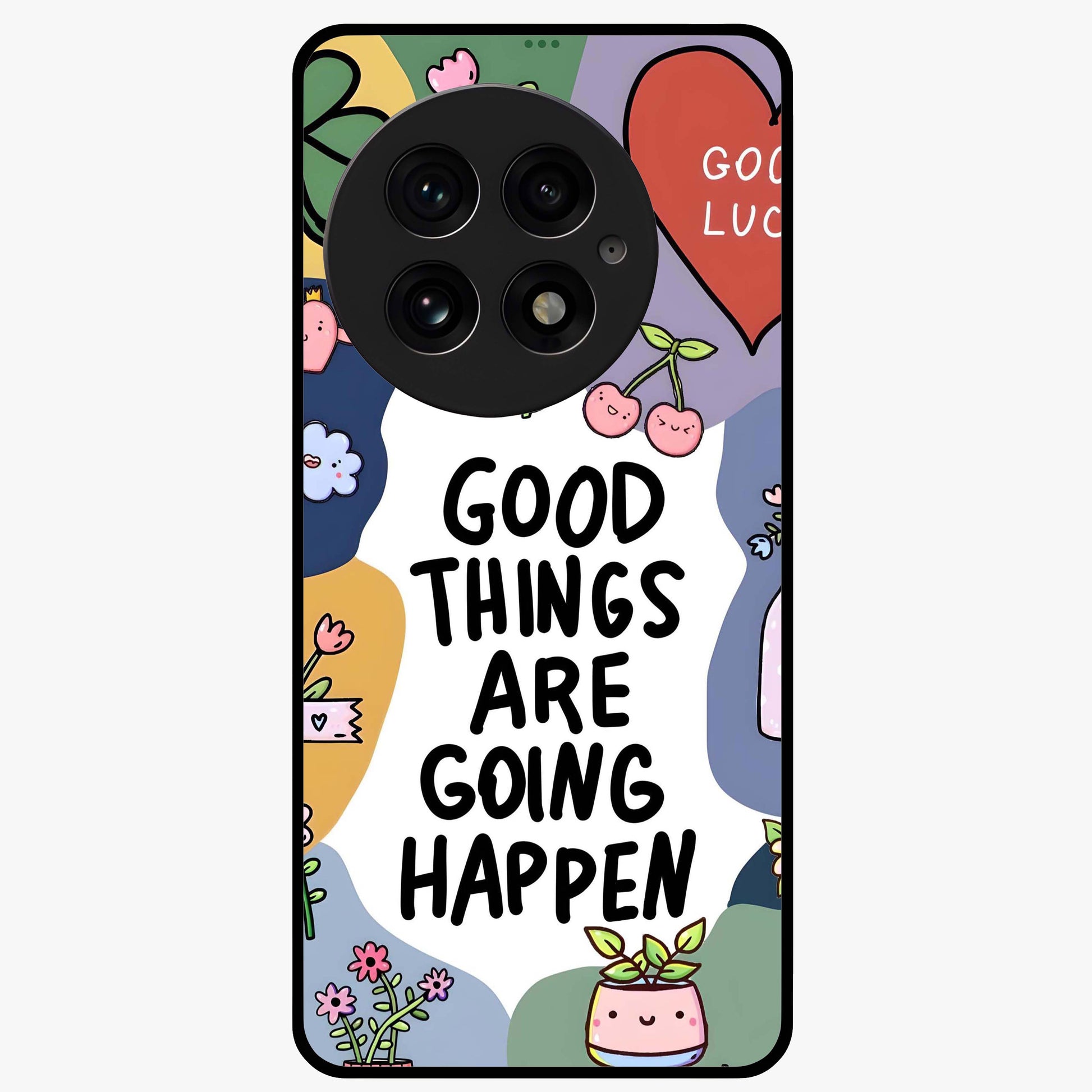 Good Thing Quote Glass Case for 1+13 inspirational front view featuring motivational typography artwork