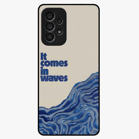 It Comes In Waves Quote Glass Case showing flat back view with inspirational wave themed quote artwork and glossy glass finish.