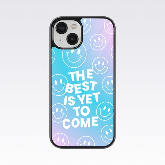Best Is Yet To Come - Smile Glass Case
