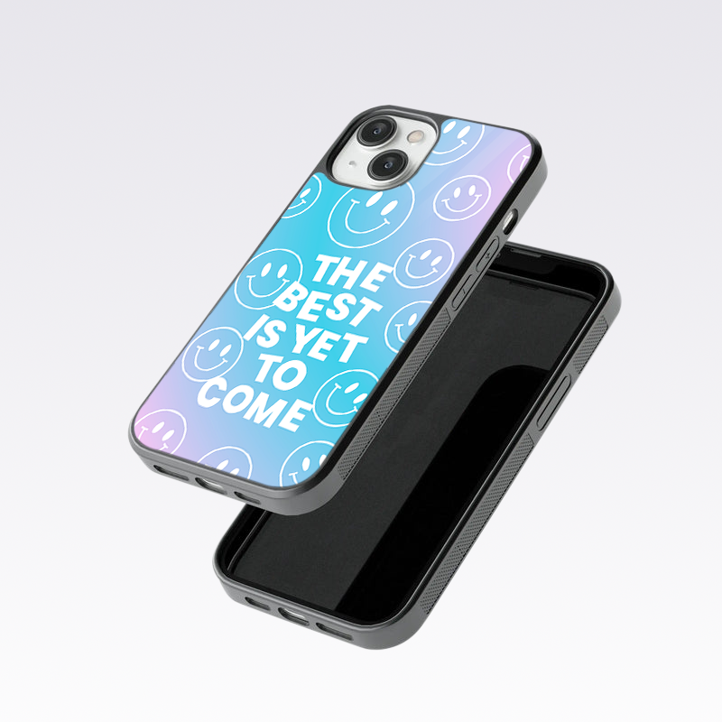 Best Is Yet To Come - Smile Glass Case