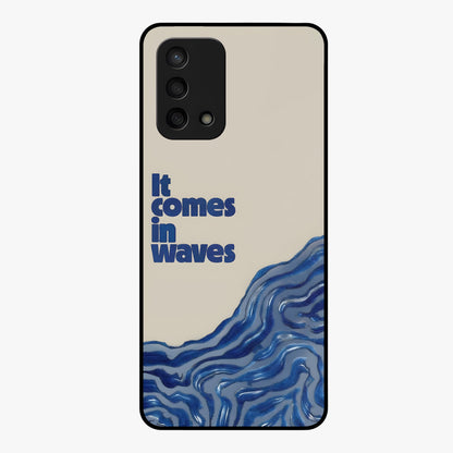 It Comes In Waves Quote Glass Case showing flat back view with inspirational wave themed quote artwork and glossy glass finish.