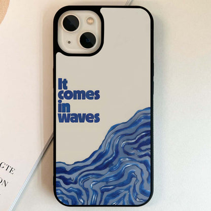 It comes in waves Quote Glass Case